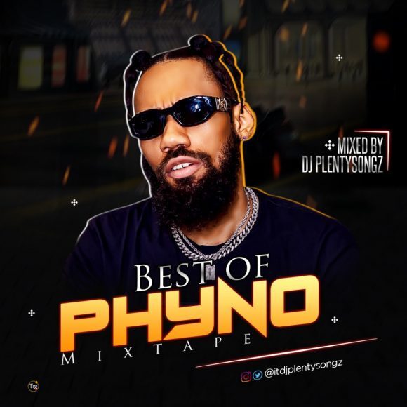 Best of Phyno Dj Mixtape 2021