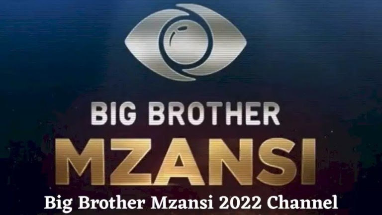 Big Brother Mzansi 2022: Mzansi Channels On DSTV, GOtv & More