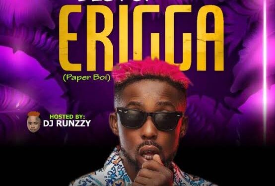 Best of Erigga Mixtape 2023 by Dj Runzzy