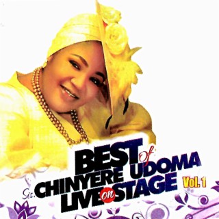 Best of Chinyere Udoma DJ Mixtape 2023 (Songs & Live Stage)