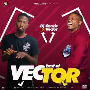 Best of Vector Tha Viper DJ Mixtape 2023